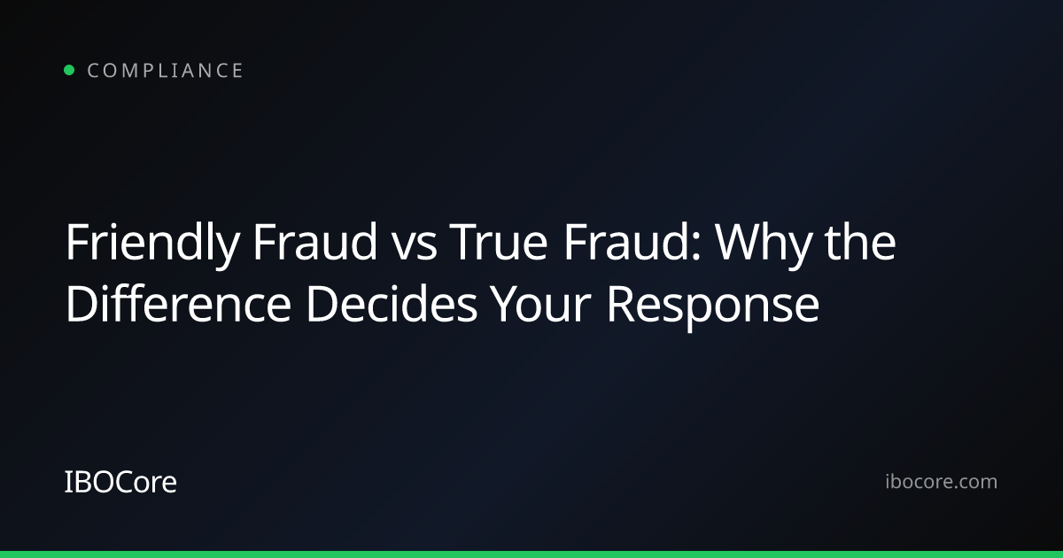 Friendly Fraud vs True Fraud: Why the Difference Decides Your Response