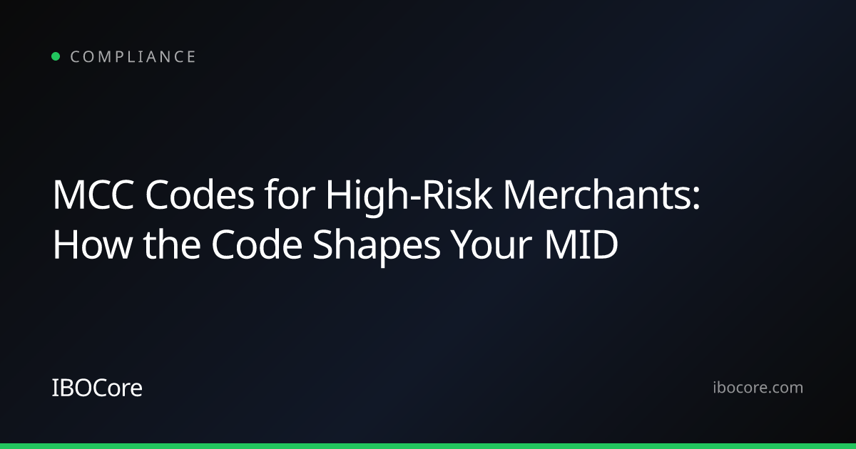 MCC Codes for High-Risk Merchants: How the Code Shapes Your MID