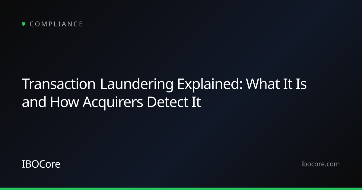 Transaction Laundering Explained: What It Is and How Acquirers Detect It