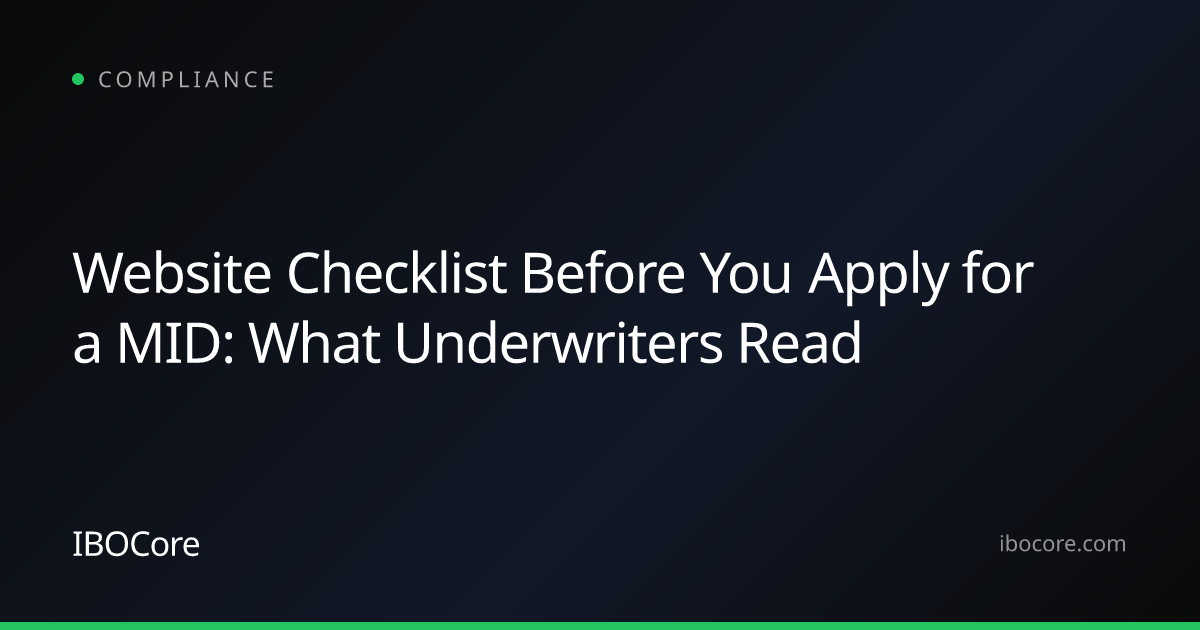 Website Checklist Before You Apply for a MID: What Underwriters Read