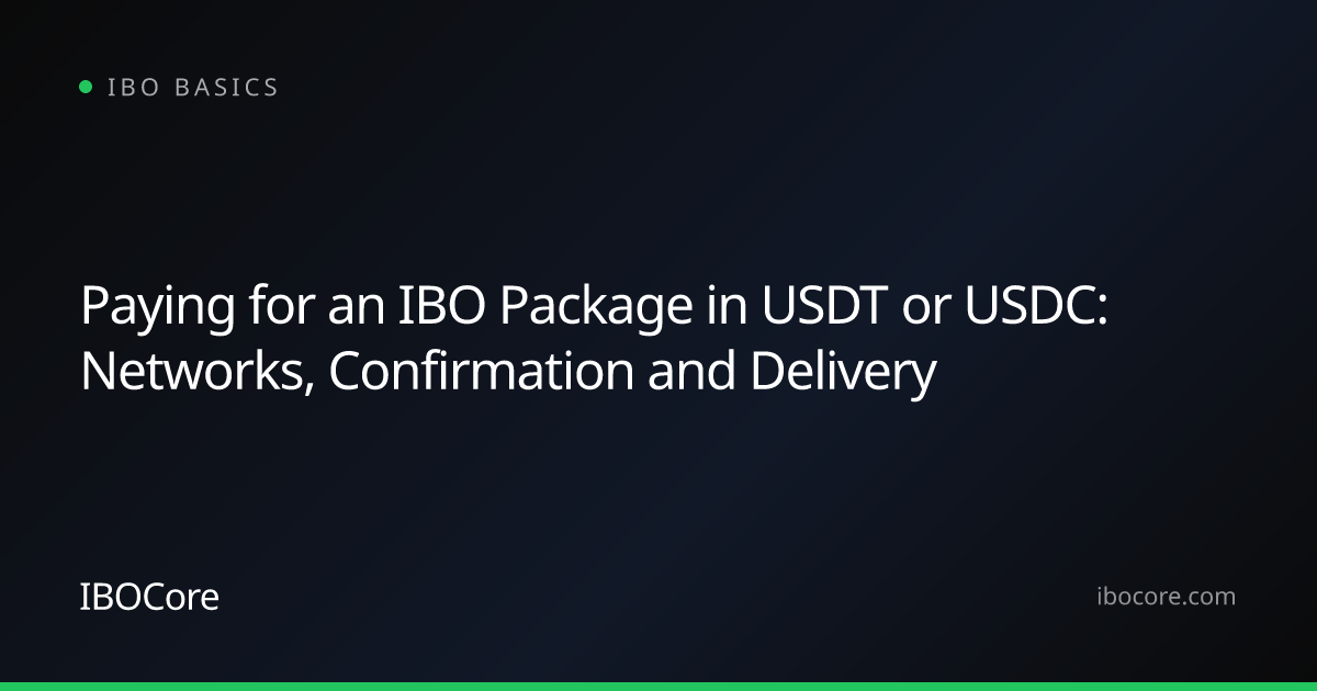 Paying for an IBO Package in USDT or USDC: Networks, Confirmation and Delivery