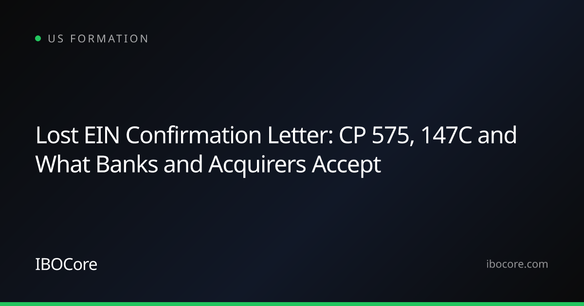 Lost EIN Confirmation Letter: CP 575, 147C and What Banks and Acquirers Accept